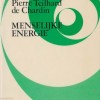 Menselijke Energie – Pierre Teilhard de Chardin