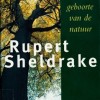 De wedergeboorte van de natuur – Rupert Sheldrake